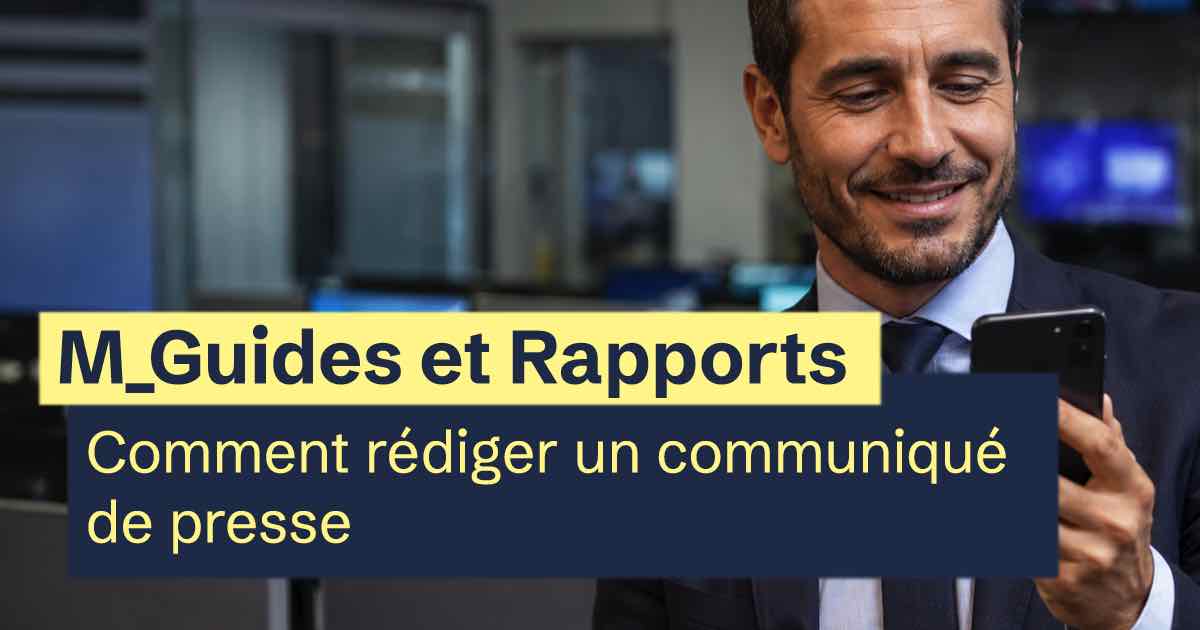 Comment rédiger un communiqué de presse : guide 2026
