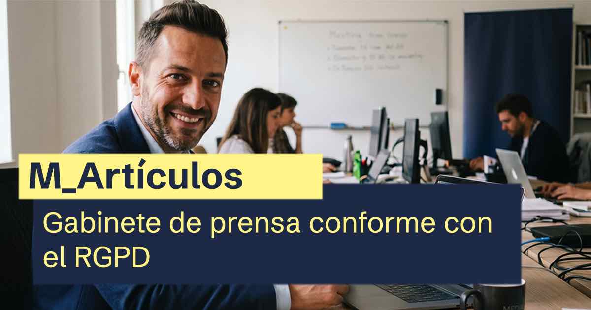Gabinete de prensa conforme con el RGPD: guía de privacidad 2026