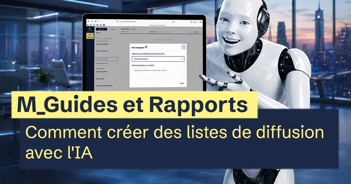 Intelligence Artificielle pour bureaux de presse : comment créer des listes de diffusion avec l'IA