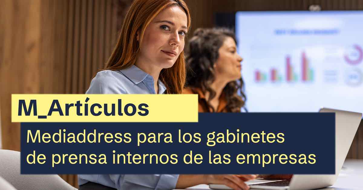 Mediaddress para los gabinetes de prensa internos de las empresas