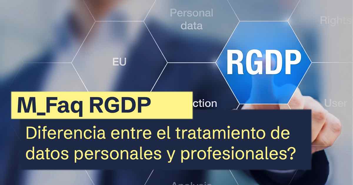 ¿Existe alguna diferencia entre el tratamiento de datos personales y profesionales?